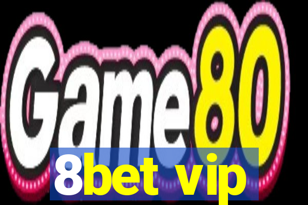 8bet vip